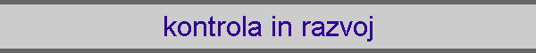kontrola in razvoj