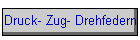Druck- Zug- Drehfedern