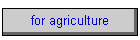 for agriculture