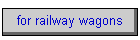 for railway wagons